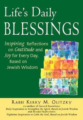 Cover image for Life's Daily Blessings: Inspiring Reflections on Gratitude and Joy for Every Day, Based on Jewish Wisdom