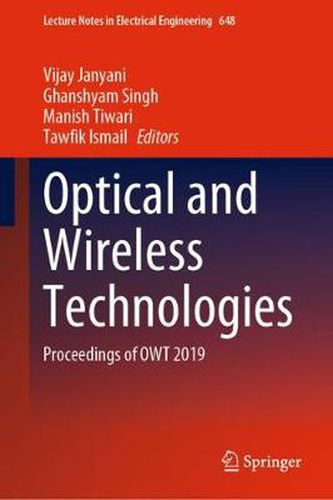 Cover image for Optical and Wireless Technologies: Proceedings of OWT 2019