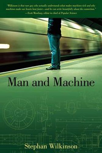 Cover image for Man and Machine: The Best Of Stephan Wilkinson