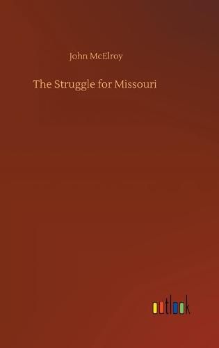 Cover image for The Struggle for Missouri