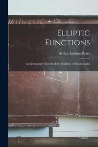 Cover image for Elliptic Functions