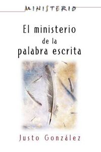 Cover image for El Ministerio de La Palabra Escrita - Ministerio Series Aeth: The Ministry of the Written Word