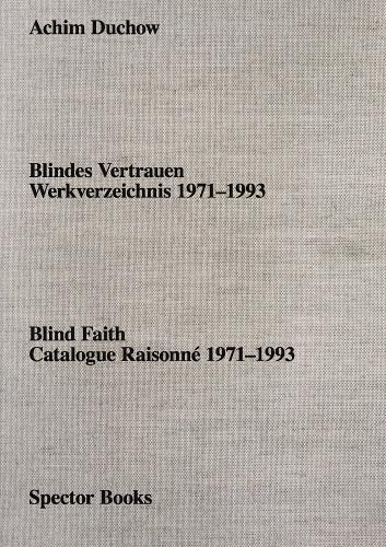 Achim Duchow: Blind Faith