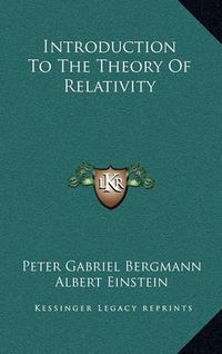 Cover image for Introduction to the Theory of Relativity