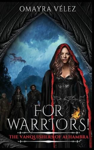 Cover image for For Warriors! The Vanquishers of Alhambra book 2, a Grimdark, Dark Fantasy series,