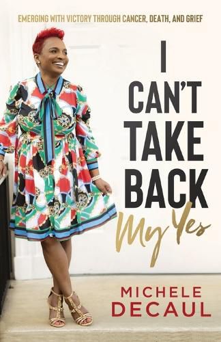 Cover image for I Can't Take Back My Yes