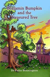 Cover image for Benjamin Bumpkin and the Treasured Tree