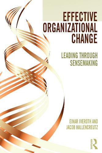 Cover image for Effective Organizational Change: Leading Through Sensemaking