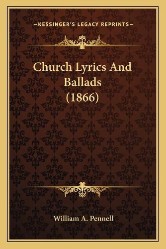 Cover image for Church Lyrics and Ballads (1866)