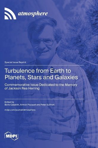 Cover image for Turbulence from Earth to Planets, Stars and Galaxies