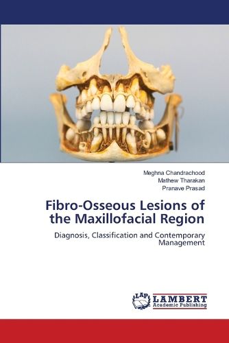 Cover image for Fibro-Osseous Lesions of the Maxillofacial Region