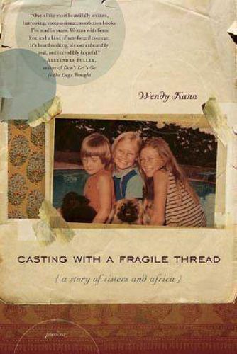 Cover image for Casting with a Fragile Thread: A Story of Sisters and Africa