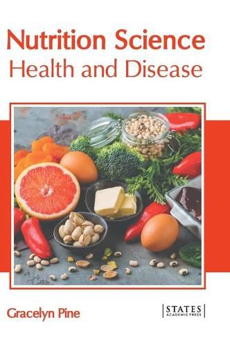 Cover image for Nutrition Science: Health and Disease