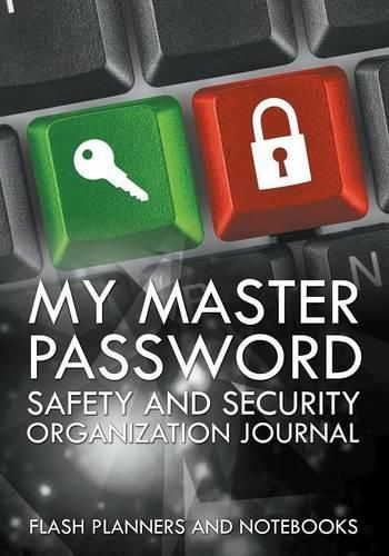 Cover image for My Master Password Safety and Security Organization Journal
