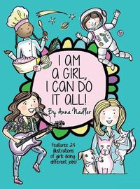 Cover image for I am a girl, I can do it all!