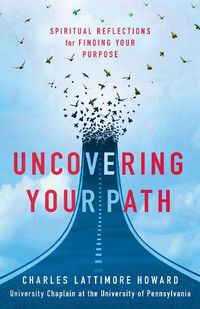 Cover image for Uncovering Your Path