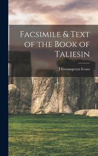 Cover image for Facsimile & Text of the Book of Taliesin