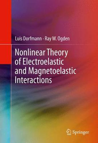 Cover image for Nonlinear Theory of Electroelastic and Magnetoelastic Interactions