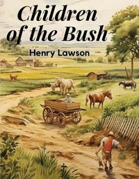Cover image for Children of the Bush