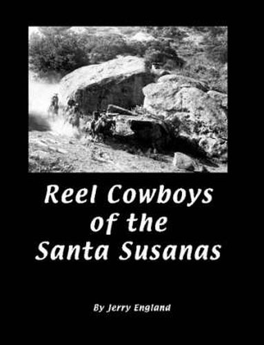 Cover image for Reel Cowboys of the Santa Susanas