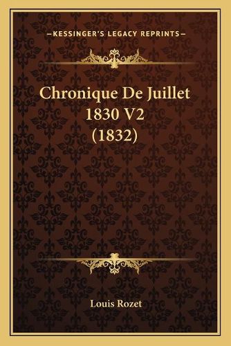 Chronique de Juillet 1830 V2 (1832)