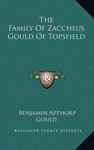 Cover image for The Family of Zaccheus Gould of Topsfield