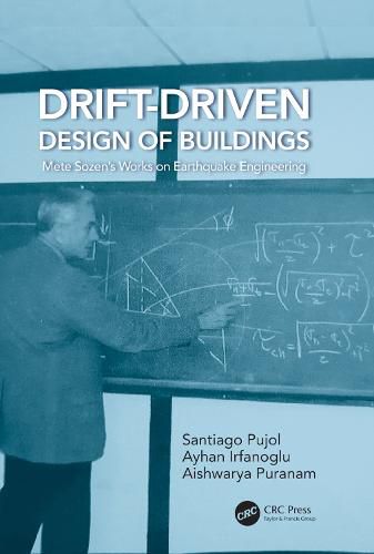 Cover image for Drift-Driven Design of Buildings: Mete Sozen's Works on Earthquake Engineering