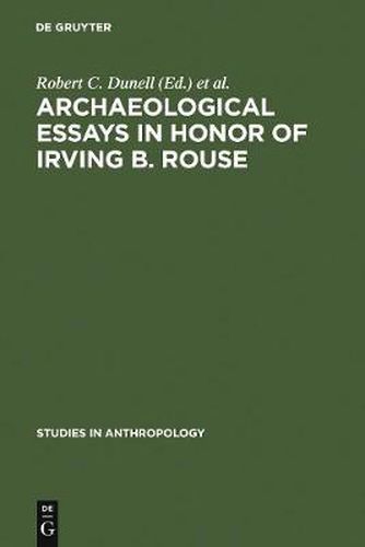 Cover image for Archaeological essays in honor of Irving B. Rouse