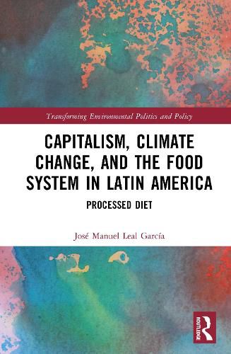 Cover image for Capitalism, Climate Change, and the Food System in Latin America