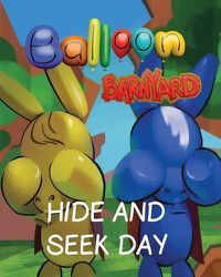 Cover image for Balloon Barnyard Hide and Seek Day