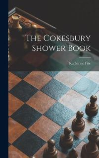 Cover image for The Cokesbury Shower Book