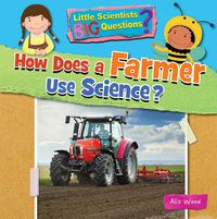 Cover image for How Does a Farmer Use Science?