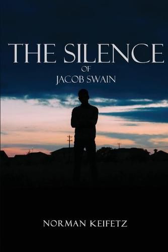 Cover image for The Silence of Jacob Swain