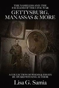 Cover image for The NAMELESS & the FACELESS of the CIVIL WAR, Gettysburg, Manassas and More