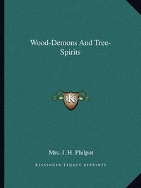 Cover image for Wood-Demons and Tree-Spirits