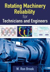 Cover image for Rotating Machinery Reliability for Technicians and Engineers