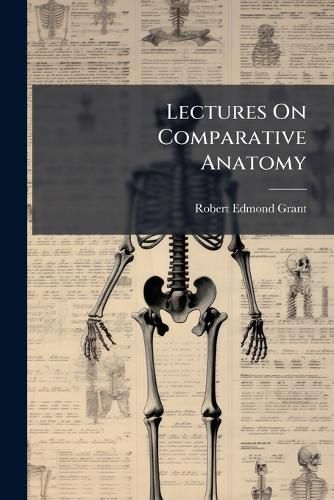 Cover image for Lectures On Comparative Anatomy