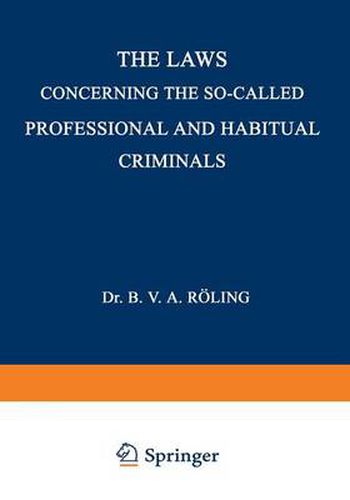 The Laws Concerning the So-Called Professional and Habitual Criminals