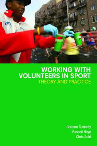 Cover image for Working with Volunteers in Sport: Theory and Practice