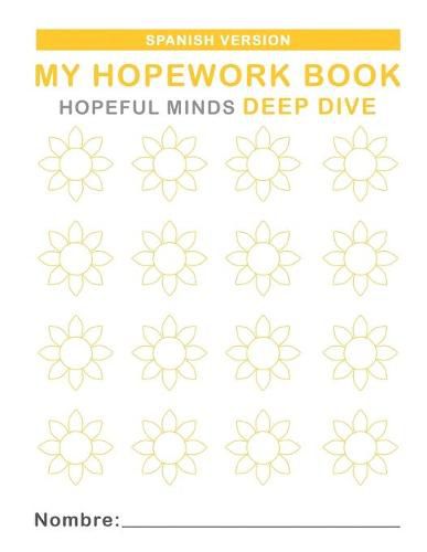 Cover image for Hopeful Minds Deep Dive Hopework Book (Spanish Version)