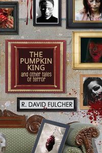 Cover image for The Pumpkin King and Other Tales of Terror