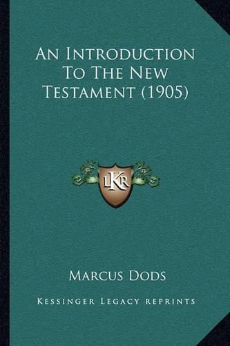 An Introduction to the New Testament (1905)