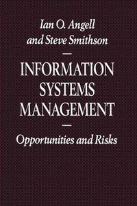 Cover image for Information Systems Management: Opportunities and Risks