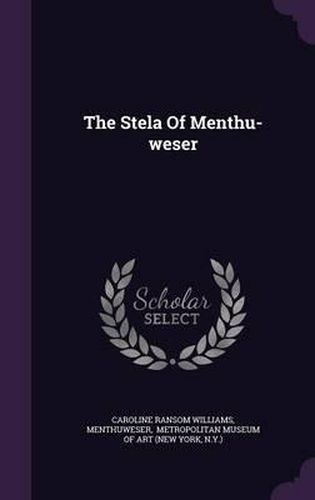 Cover image for The Stela of Menthu-Weser