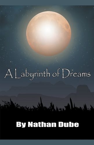 A Labyrinth of Dreams