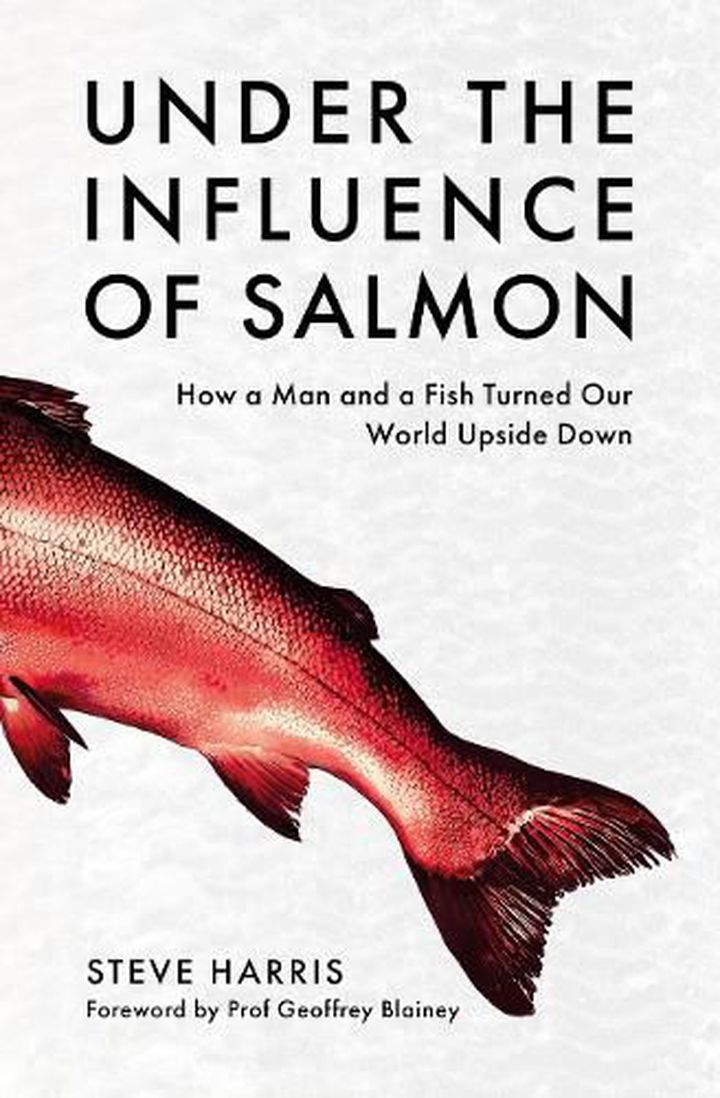 Under the Influence of Salmon by Steve Harris