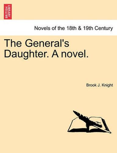 Cover image for The General's Daughter. a Novel. Vol. I.