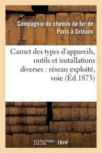 Cover image for Carnet Des Types d'Appareils, Outils Et Installations Diverses