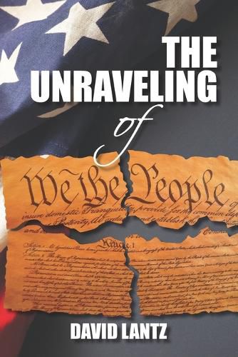 Cover image for The Unraveling of We the People
