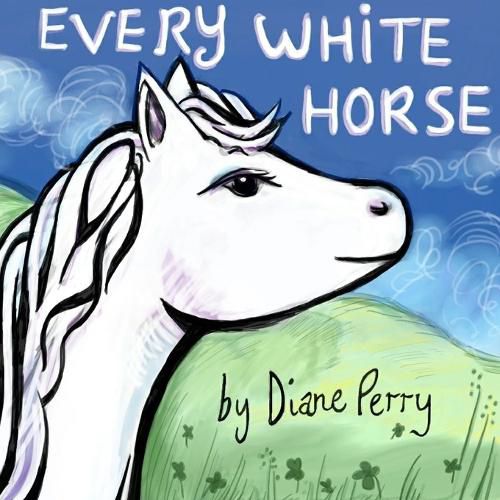 Cover image for Every White Horse